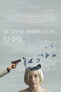 Постер к фильму «Потому что мы мечтали летать (2019)»