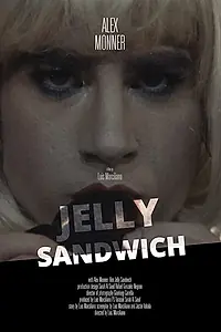 Постер к фильму «Jelly Sandwich (2017)»