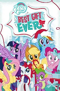 Главный постер мультфильма «My Little Pony: Best Gift Ever (2018)»