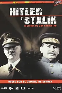 Главный постер фильма «Hitler & Stalin - Portrait einer Feindschaft (2009)»