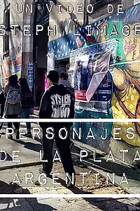 Главный постер фильма «Personajes de La Plata, Argentina (2017)»