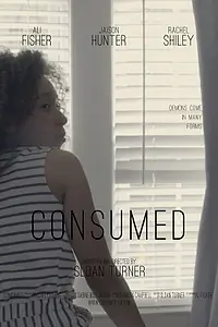 Постер к фильму «Consumed (2018)»