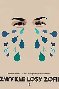 Постер к фильму «Zwykle losy Zofii (2018)»