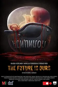 Главный постер фильма «The Future is Ours (2018)»