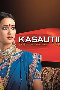 Постер к сериалу «कसौटी ज़िंदगी के (2001 - 2008)»