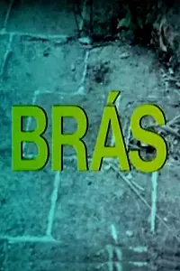 Постер к фильму «Brás (1973)»