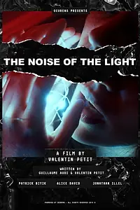 Главный постер фильма «Le Bruit de la Lumière (2018)»
