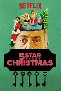 Главный постер фильма «Рождество на 5 звезд (2018)»