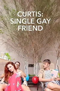 Главный постер фильма «Curtis: Single Gay Friend (2018)»