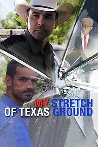 Постер к фильму «My Stretch of Texas Ground (2019)»