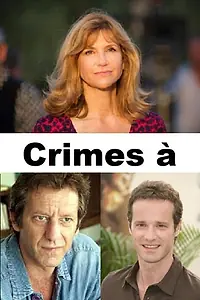 Постер к сериалу «Crime à... (2014)»