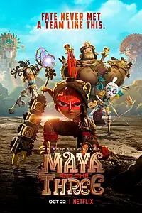 Постер к мультсериалу «Майя и три воина (2021)»