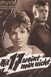 Постер к фильму «Mit 17 weint man nicht (1960)»