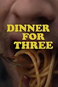 Постер к фильму «Dinner for Three (2019)»