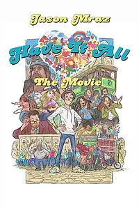 Главный постер фильма «Have It All -The Movie (2018)»
