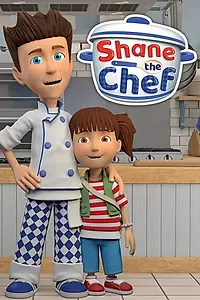 Главный постер мультсериала «Shane the Chef (2018)»