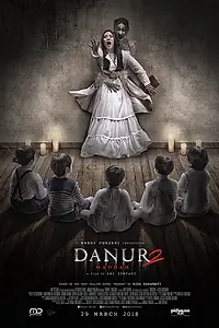 Постер к фильму «Danur 2: Maddah (2018)»