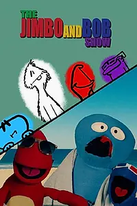 Главный постер сериала «The Jimbo and Bob Show (2017)»