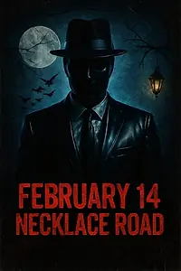 Постер к фильму «February 14 necklace road (2000)»