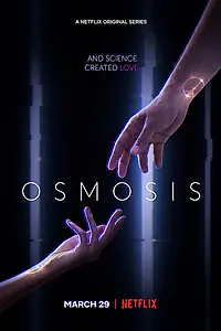 Постер к сериалу «Осмос (2019)»