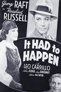 Главный постер фильма «It Had to Happen (1936)»