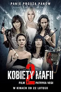 Постер к фильму «Женщины мафии 2 (2019)»
