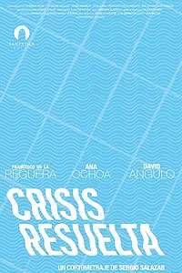 Главный постер фильма «Crisis resuelta (2020)»