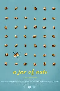 Постер к фильму «A Jar of Nuts (2019)»