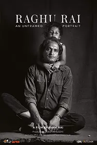 Главный постер фильма «Raghu Rai: An Unframed Portrait (2017)»