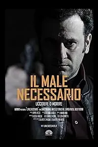 Главный постер фильма «Il male necessario (2018)»