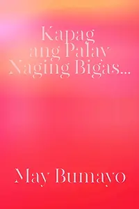 Главный постер фильма «Kapag ang palay naging bigas... May bumayo (2002)»