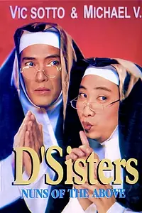 Главный постер фильма «D'Sisters: Nuns of the Above (1999)»