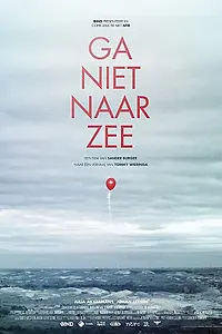 Главный постер фильма «Не ходите в море (2018)»