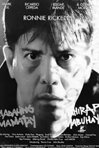 Главный постер фильма «Madaling Mamatay Mahirap Mabuhay (1996)»