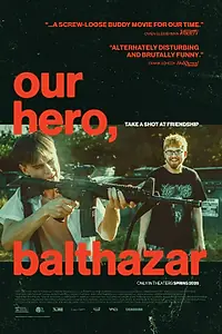 Постер к фильму «Наш герой, Бальтазар (2025)»
