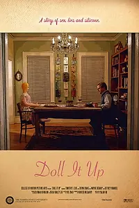 Постер к фильму «Doll It Up (2018)»