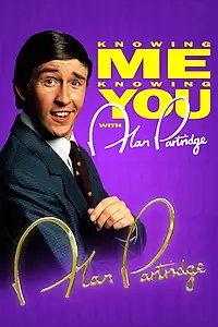 Главный постер сериала «Knowing Me Knowing You with Alan Partridge (1994 - 1995)»