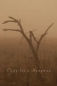 Главный постер фильма «Elegy for a Hangman (2018)»