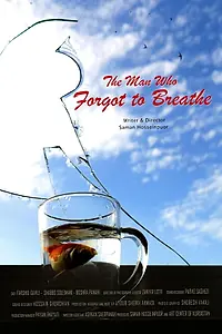 Главный постер фильма «The Man Who Forgot to Breathe (2017)»