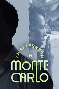 Главный постер фильма «An Afternoon in Monte Carlo (2017)»