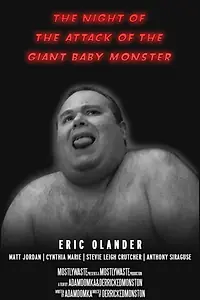 Постер к фильму «The Night of the Attack of the Giant Baby Monster (2017)»