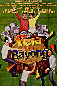 Главный постер фильма «Pera o bayong (Not da TV) (2000)»