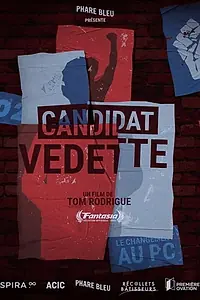 Главный постер фильма «Candidat vedette (2021)»