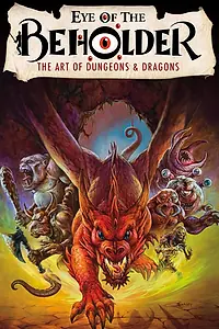 Главный постер фильма «Eye of the Beholder: The Art of Dungeons & Dragons (2019)»
