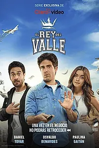 Главный постер сериала «El Rey del Valle (2018)»