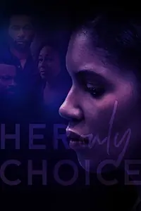 Главный постер фильма «Her Only Choice (2018)»