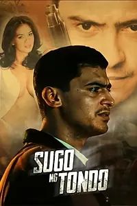 Главный постер фильма «Sugo ng Tondo (2000)»