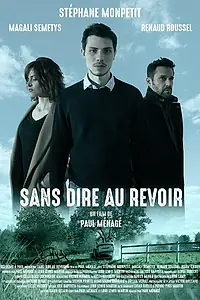 Главный постер фильма «Sans dire au revoir (2018)»