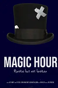 Постер к фильму «Magic Hour (2018)»