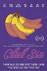 Главный постер фильма «Club Six (2018)»